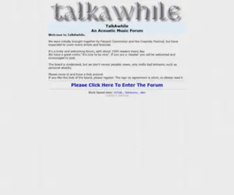 Talkawhile.co.uk(TalkAwhile UK Acoustic music forum) Screenshot