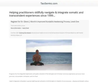 Taosemko.com(Helping practitioners skillfully navigate & integrate somatic and transcendent experiences since 1999) Screenshot