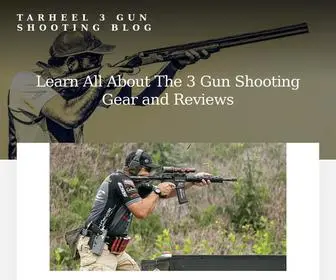 Tarheel3Gun.com(Tarheel 3 Gun Shooting Blog) Screenshot