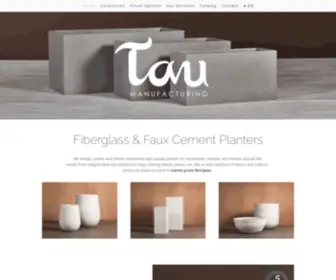 Taumanufacturing.com(Fiberglass & Cement Planters) Screenshot