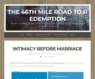 The46Thmileroadtoredemption.com(How I Conquered the Roads Less Traveled Through Christ Jesus) Screenshot