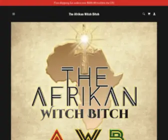 Theafrikanwitchbitch.com(The Afrikan Witch Bitch) Screenshot