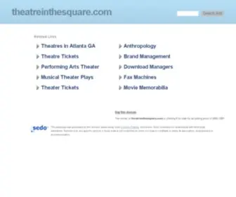 Theatreinthesquare.com(Theatre In The Square) Screenshot