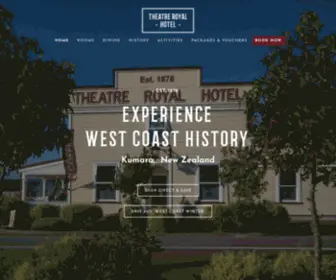 Theatreroyalhotel.co.nz(The Theatre Royal Hotel located in the historic town of Kumara on the West Coast of NZ) Screenshot