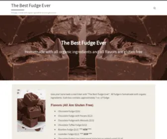 Thebestfudgeever.com(The best fudge ever is made with all organic ingredients) Screenshot