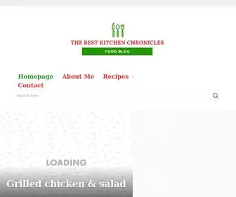 Thebestkitchenchronicles.com(Quick, Fast, Amazing, Any Time, Any Place, Delicious Recipes For Everyone) Screenshot