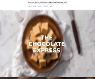 Thechocolateexpress.com(The Chocolate Express Fudge Truffles Delivery Blue Ridge Georgia Atlanta) Screenshot