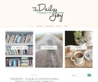 Thedailyjoy.com(Finding joy in the everyday) Screenshot