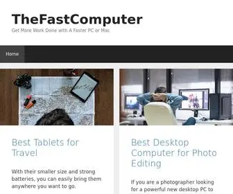 Thefastcomputer.com(Get More Work Done with a Faster PC or Mac) Screenshot