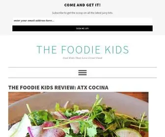 Thefoodiekids.com(Cool Kids That Love Great Food) Screenshot