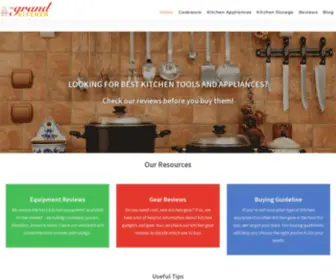 Thegrandkitchen.com(Kitchen Tools and Equipment Reviews) Screenshot