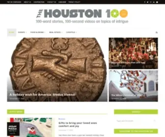 Thehouston100.com(The Houstonword stories & 100 second videos on topics of intrigue) Screenshot
