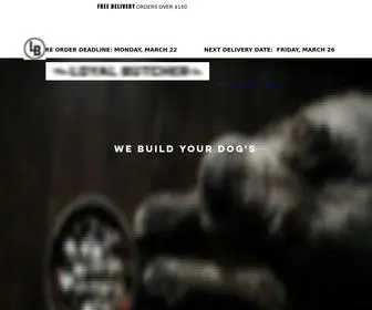 Theloyalbutcherco.com(Raw Dog Food) Screenshot