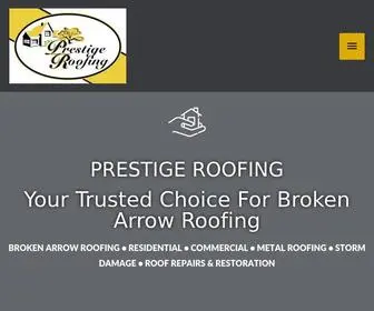 Theprestigeroofing.com(Broken Arrow Roofing) Screenshot