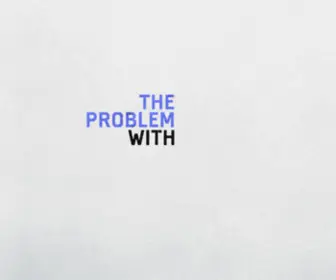 Theproblem.com(The Problem with Jon Stewart) Screenshot