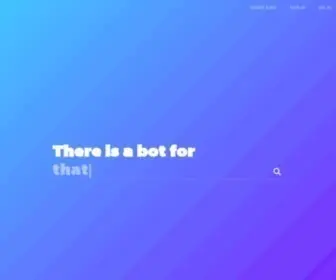 Thereisabotforthat.com(Search engine for bots) Screenshot