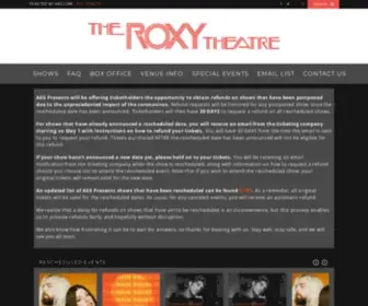 Theroxy.com(The Roxy Theatre) Screenshot
