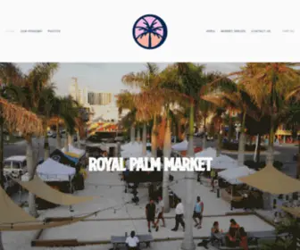 Theroyalpalmmarket.com(Our weekly markets are held every Thursday night from 6) Screenshot