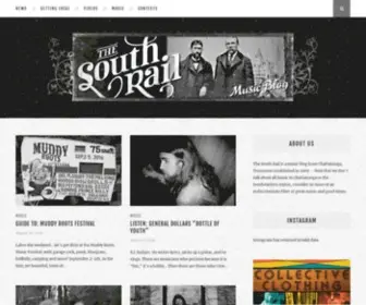 Thesouthrail.com(The South Rail Music Blog) Screenshot