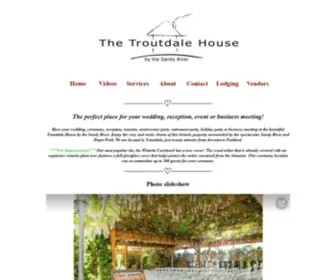 Thetroutdalehouse.com(The Troutdale House by the Sandy River) Screenshot