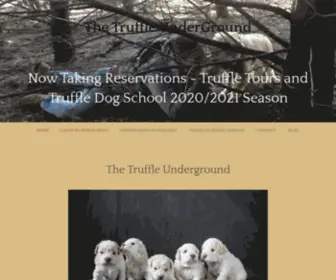 Thetruffleunderground.com(Truffles, Truffle Tours, Training, and Truffle Dogs) Screenshot