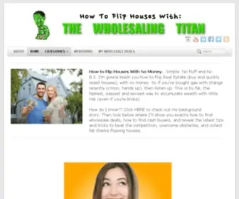 Thewholesalingtitan.com(How to Flip Houses) Screenshot