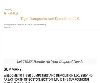 Tigerdumpsterma.com(Call Tiger Dumpsters and Demolition at 781) Screenshot