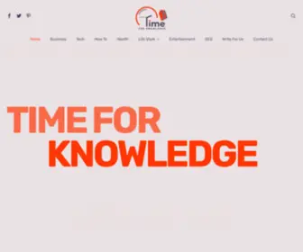 Timeforknowledge.com(Tech, Business, Health, SEO & Lifestyle Blog) Screenshot