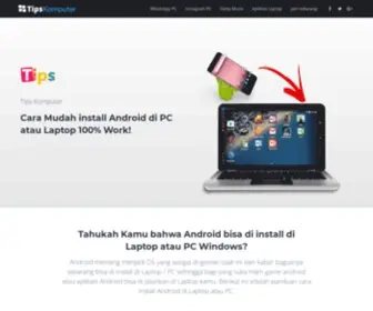 Tips-Komputer.co(Cara install Android di PC atau Laptop Terbaru) Screenshot
