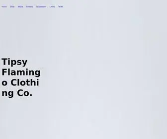 Tipsyflamingoclothingcompany.com(Tipsy Flamingo Clothing Company) Screenshot