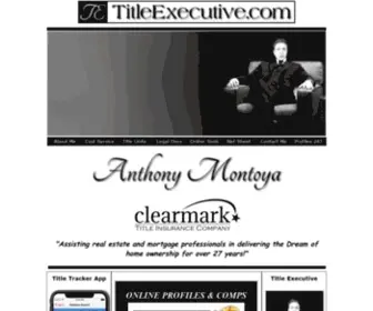 Titleexecutive.com(Anthony Montoya Title Executive) Screenshot