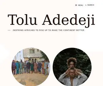 Toluadedeji.com(Tolu Adedeji Inspiring Africans to rise up to make the continent better) Screenshot