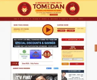 Tomanddan.com(A Mediocre Time with Tom and Dan) Screenshot