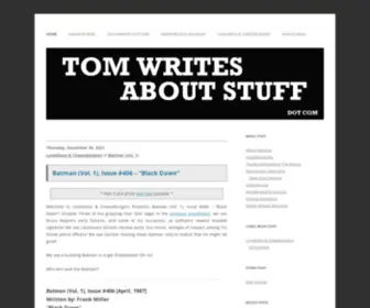 Tomwritesaboutstuff.com(The Internet's #1 Worst Blog) Screenshot