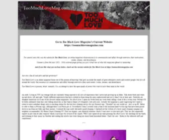 Toomuchlovemag.com(Too Much Love) Screenshot