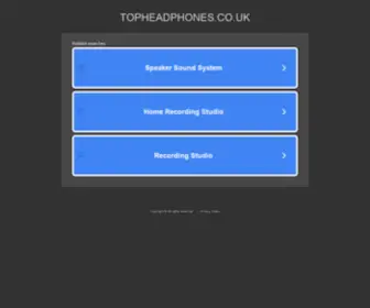 Topheadphones.co.uk(Website is being created) Screenshot