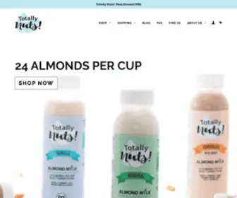 Totallynutsalmondmilk.com(Totally Nuts Almond Mylk) Screenshot