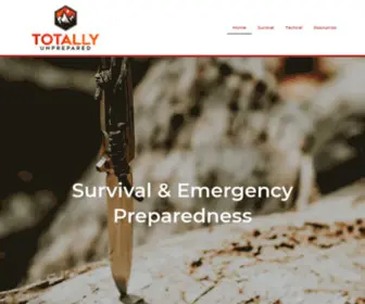 Totallyunprepared.com(Emergency preparedness in any situation means having the proper survival kit. Preparedness) Screenshot