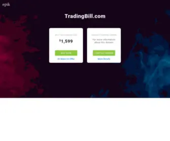 Tradingbill.com(Premium domains add authority to your site. Transparent pricing. 1 year WHOIS privacy inc) Screenshot