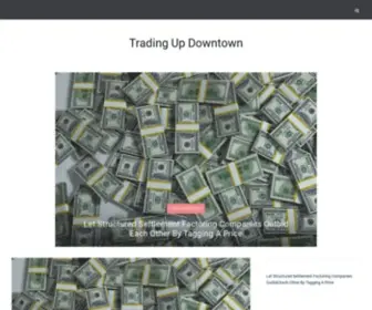 Tradingupdowntown.com(Trading Up Downtown) Screenshot