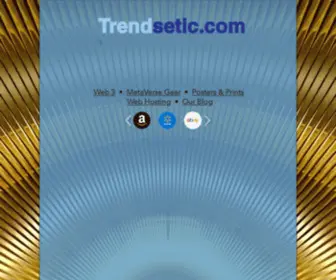 Trendsetic.com(Tomorrow's Hot and Profitable Trends) Screenshot