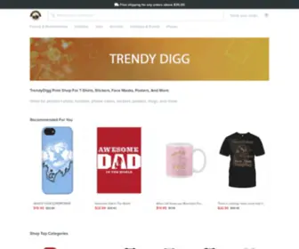 Trendydigg.com(TrendyDigg Print shop for T) Screenshot