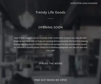 Trendylifegoods.com(Trendy Life Goods) Screenshot