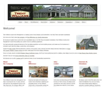 Trentwilliamsconstruction.com(About custom home builder Trent Williams Construction Management) Screenshot