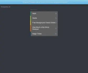 Trickarea.in(See related links to what you are looking for) Screenshot