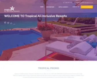 Tropicalallinclusiveresorts.com(Tropical All Inclusive Resorts) Screenshot