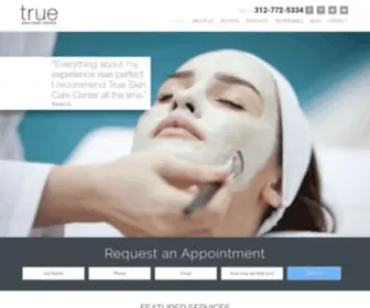 Trueskincarecenter.com(Skin Care Treatments Chicago) Screenshot