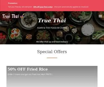 Truethaicairns.com.au(Order Online for Takeaway / Delivery or Book a Table. Here at True Thai) Screenshot