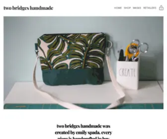 Twobridgeshandmade.com(Handmade bags and purses by Emily Spada) Screenshot