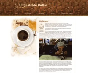 Uitgesteldekoffie.nl(Uitgestelde Koffie) Screenshot
